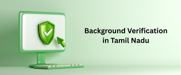 Background Verification in Tamil Nadu